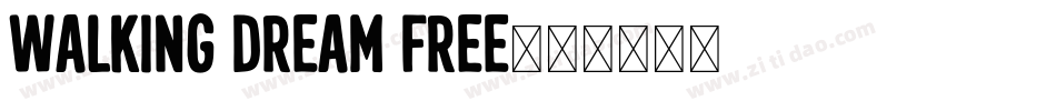 Walking Dream FREE字体转换